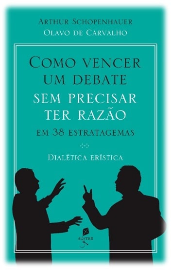 Capa da obra “Como vencer um debate sem precisar ter razão”, de Arthur Schopenhauer.