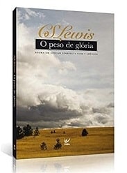 Livro "O peso da glória", escrito por C. S. Lewis. Publicado pela Editora Vida.
