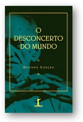 Capa da obra: "O Desconcerto do Mundo", escrita por Gustavo Corção. Publicado pela Editora Vide (2ª Edição de 1 janeiro 2019). ISBN-13 : 978-8595070417