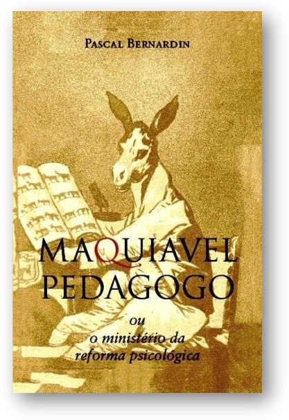 Capa da obra: “Maquiavel Pedagogo”. Publicado pela editora Ecclesiae, sob ISBN 978-8563160270.