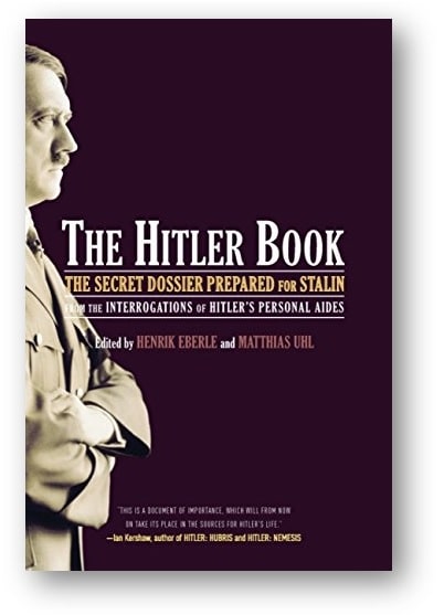 Capa da obra: “The Hitler Book: The Secret Dossier Prepared for Stalin from the Interrogations of Hitler’s Personal Aides”, escrita por Henrik Eberle e Matthias Uhl.
