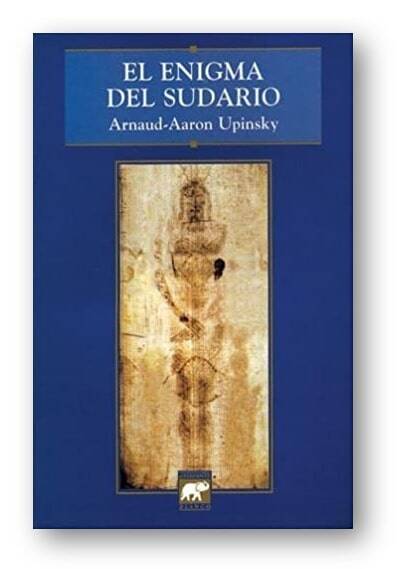 Capa da livro: "El Enigma del Sudario", escrito por Arnaud-Aaron Upinsky. Publicado pela editora Elefante Blanco.