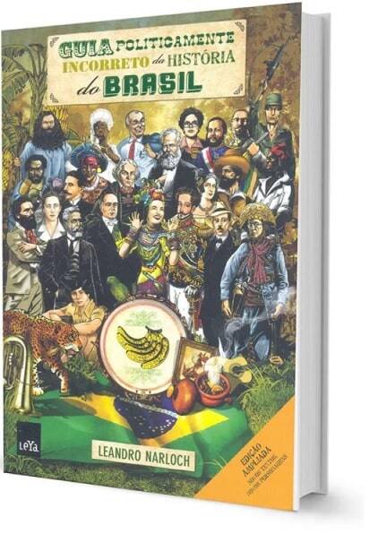 Capa da obra: "Guia Politicamente Incorreto da História do Brasil", escrita por Leandro Narloch.