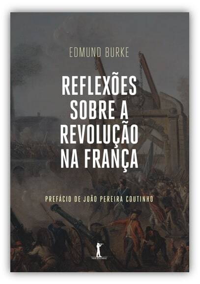 Capa da obra: "Reflexões Sobre a Revolução na França", escrita por Edmund Burke (1729 - 1797).