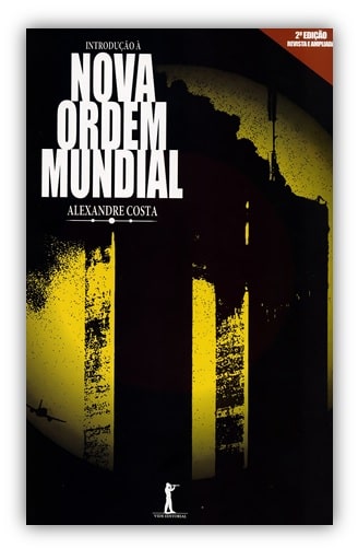 Capa da obra: "Introdução à Nova Ordem Mundial", escrita por Alexandre Costa.
