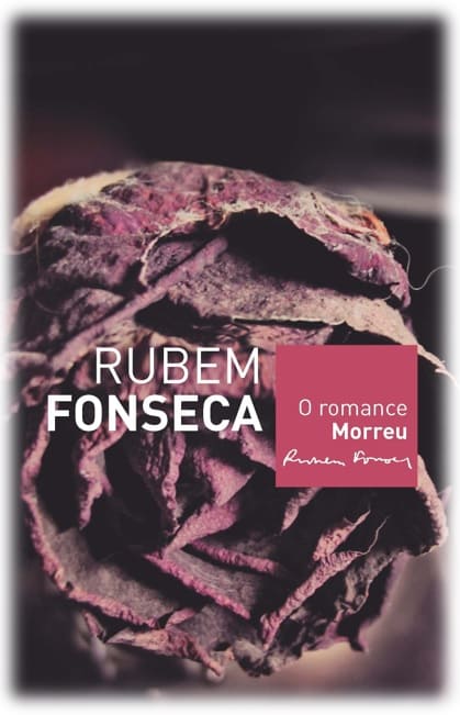 Capa do livro "O Romance Morreu" de Rubem Fonseca.