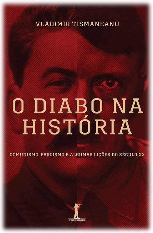 Capa da obra: "O Diabo naHistória", de Vladimir Tismăneanu.